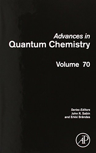 Advances In Quantum Chemistry Volume 70 1st Edition John R Sabin