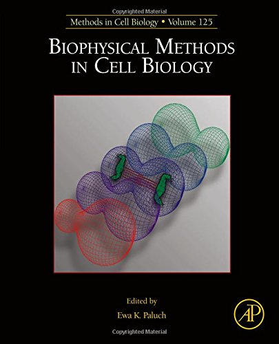 Biophysical Methods In Cell Biology First Edition Paluch Ewa K