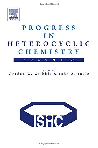 Progress In Heterocyclic Chemistry Volume 27 1st Edition Gribble