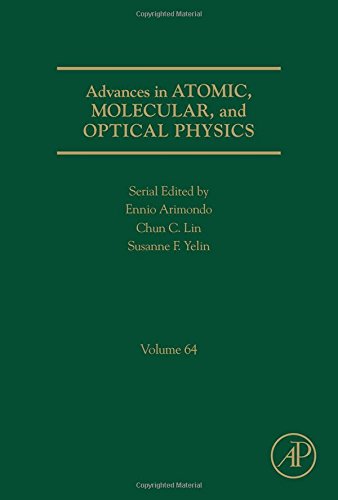 Advances In Atomic Molecular And Optical Physics Volume 64 1st Edition Ennio Arimondo