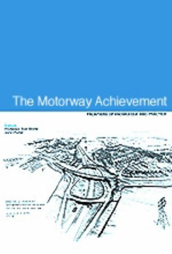 The Motorway Achievement Volume 2 Frontiers Of Knowledge And Practice Professor Ron Bridle
