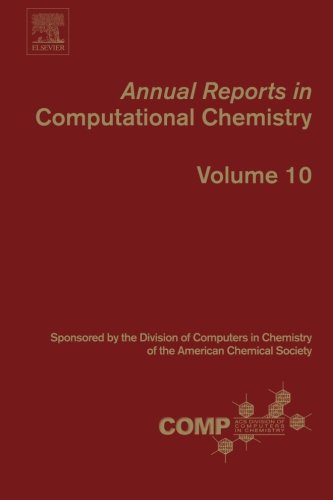 Annual Reports In Computational Chemistry Volume 10 1st Edition Wheeler