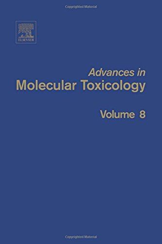 Advances In Molecular Toxicology Volume 8 First Edition Fishbein