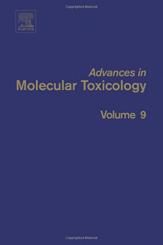 Advances In Molecular Toxicology Volume 9 1st Ed Heilman Jacqueline M Fishbein