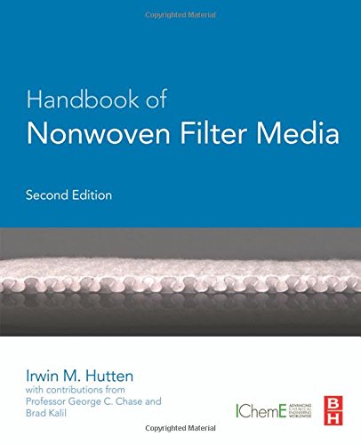 Handbook Of Nonwoven Filter Media Second Edition Second Edition Hutten