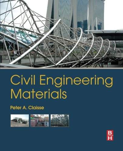 Civil Engineering Materials 1st Edition Peter A Claisse