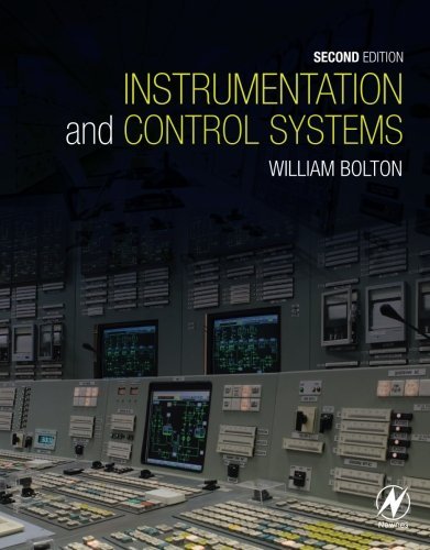 Instrumentation And Control Systems Second Edition Second Edition Bolton