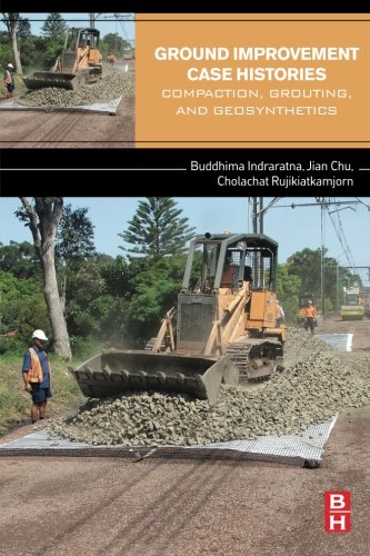 Ground Improvement Case Histories Compaction Grouting And Geosynthetics 1st Edition Chu