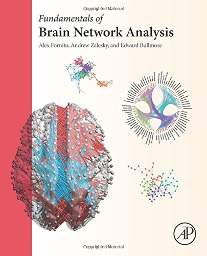Fundamentals Of Brain Network Analysis 1st Edition Bullmore Edward T Fornito