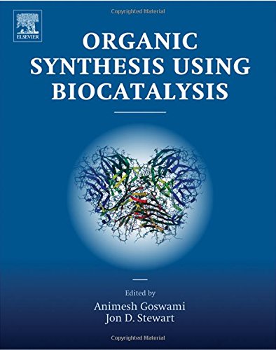 Organic Synthesis Using Biocatalysis 1st Edition Goswami Animesh Stewart