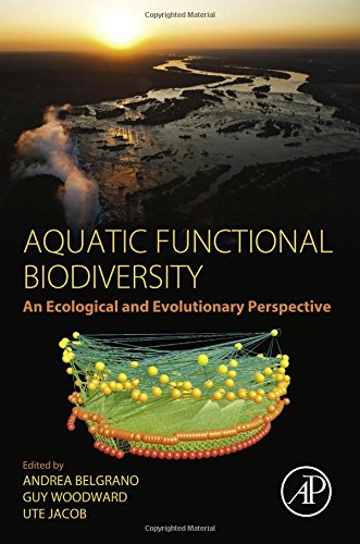 Aquatic Functional Biodiversity An Ecological And Evolutionary Perspective 1st Edition Belgrano