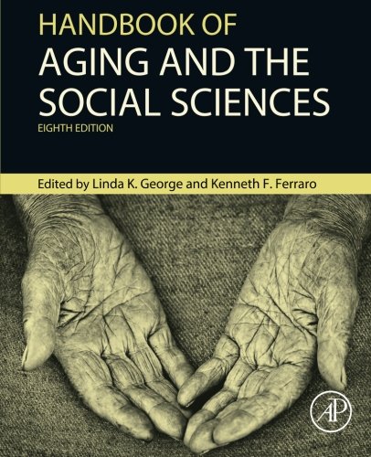 Handbook Of Aging And The Social Sciences Eighth Edition Eighth Edition Carr