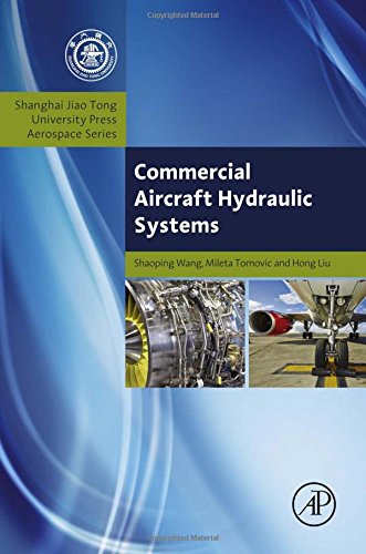 Commercial Aircraft Hydraulic Systems Shanghai Jiao Tong University Press Aerospace Series 1st Edition Liu