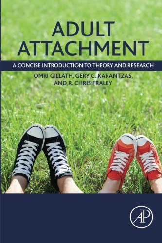 Adult Attachment A Concise Introduction To Theory And Research 1st Edition Omri Gillath