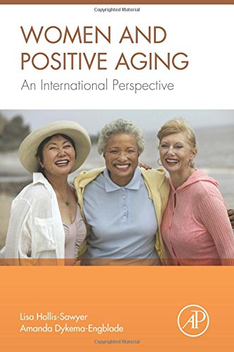 Women And Positive Aging An International Perspective 1st Edition Dykemaengblade