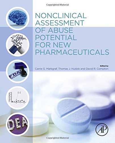 Nonclinical Assessment Of Abuse Potential For New Pharmaceuticals 1st Edition Carrie Markgraf Md Phd