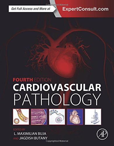 Cardiovascular Pathology Fourth Edition Fourth Edition L Maximilian Buja Md