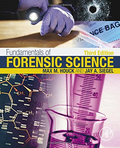 Fundamentals Of Forensic Science Third Edition 3rd Edition Siegel