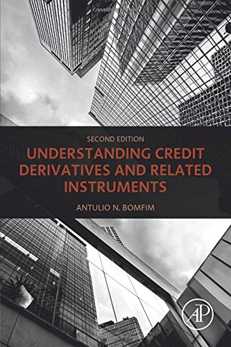 Understanding Credit Derivatives And Related Instruments Second Edition Second Edition Bomfim