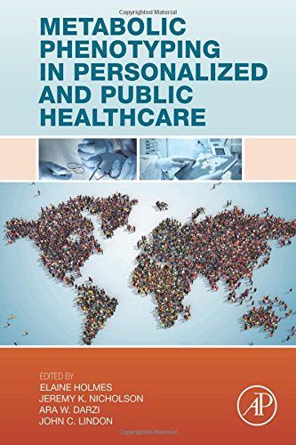 Metabolic Phenotyping In Personalized And Public Healthcare 1st Edition Darzi