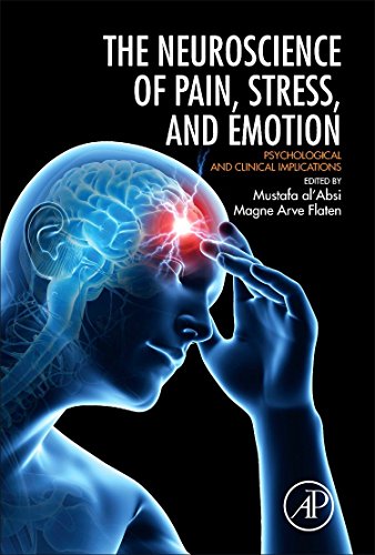 Neuroscience Of Pain Stress And Emotion Psychological And Clinical Implications 1st Edition Alabsi
