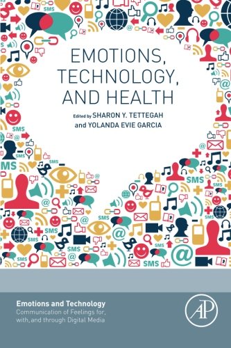 Emotions Technology And Health 1st Edition Garcia Yolanda Evie Tettegah