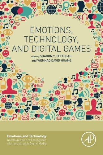 Emotions Technology And Digital Games 1st Edition Huang Wenhao David Tettegah