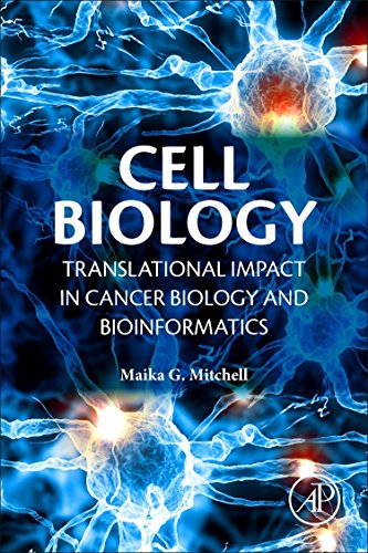 Cell Biology Translational Impact In Cancer Biology And Bioinformatics 1st Edition Mitchell