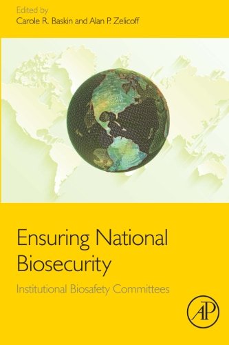 Ensuring National Biosecurity Institutional Biosafety Committees 1st Edition Baskin
