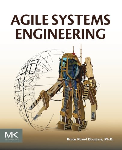 Agile Systems Engineering 1st Edition Bruce Powel Douglass