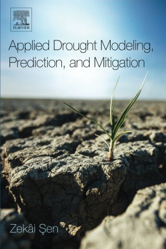 Applied Drought Modeling Prediction And Mitigation 1st Edition Enaut