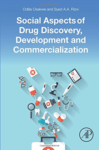 Social Aspects Of Drug Discovery Development And Commercialization 1st Edition Odilia Osakwe
