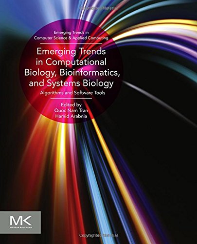 Emerging Trends In Computational Biology Bioinformatics And Systems Biology Algorithms And Software Tools 1st Edition Arabnia