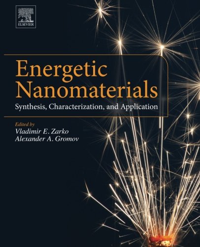 Energetic Nanomaterials Synthesis Characterization And Application 1st Edition Vladimir E Zarko