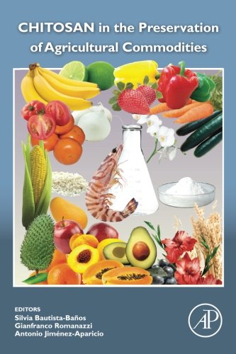 Chitosan In The Preservation Of Agricultural Commodities 1st Edition Bautistabaos