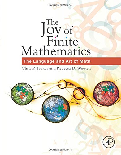The Joy Of Finite Mathematics The Language And Art Of Math 1st Edition Tsokos