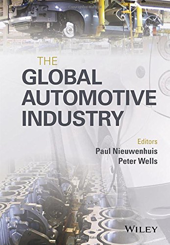 The Global Automotive Industry 1st Edition Paul Nieuwenhuis Peter Wells