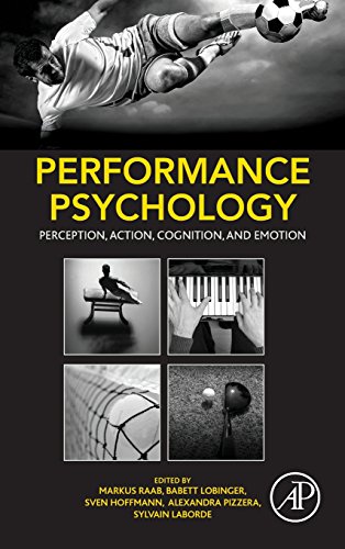 Performance Psychology Perception Action Cognition And Emotion 1st Edition Hoffmann