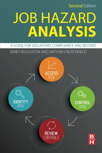 Job Hazard Analysis A Guide For Voluntary Compliance And Beyond 2nd Edition James Roughton