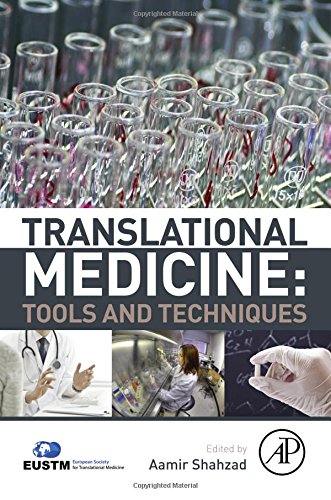 Translational Medicine Tools And Techniques 1st Edition Shahzad