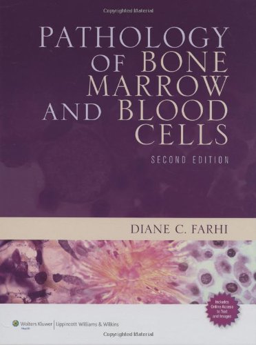 Pathology Of Bone Marrow And Blood Cells Second Diane C Farhi Md