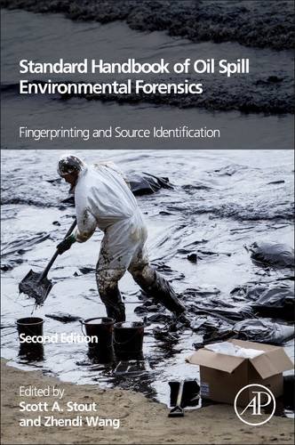 Standard Handbook Oil Spill Environmental Forensics Second Edition Fingerprinting And Source Identification Second Edition Stout