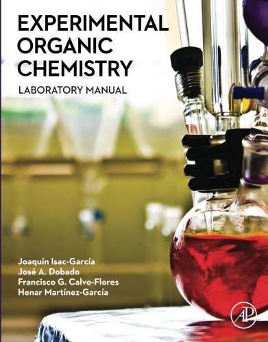 Experimental Organic Chemistry Laboratory Manual 1st Edition Joaqun Isacgarca