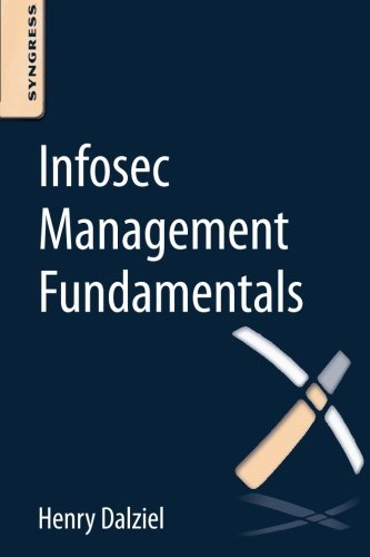 Infosec Management Fundamentals 1st Edition Dalziel Henry