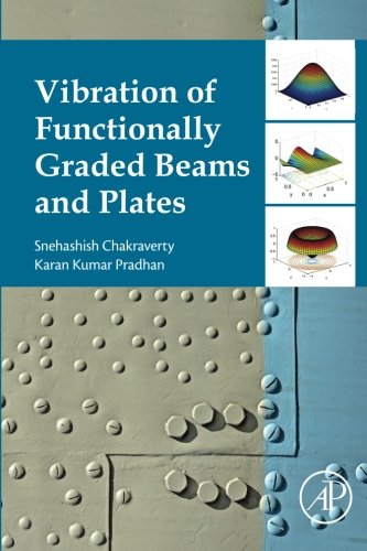 Vibration Of Functionally Graded Beams And Plates 1st Edition Chakraverty