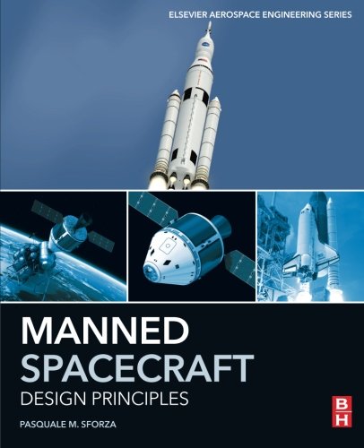 Manned Spacecraft Design Principles 1st Edition Pasquale M Sforza