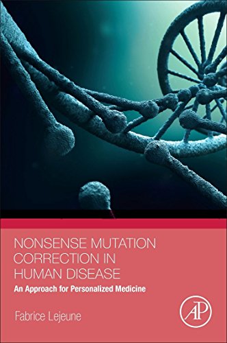 Nonsense Mutation Correction In Human Diseases An Approach For Targeted Medicine 1st Edition Benhabiles