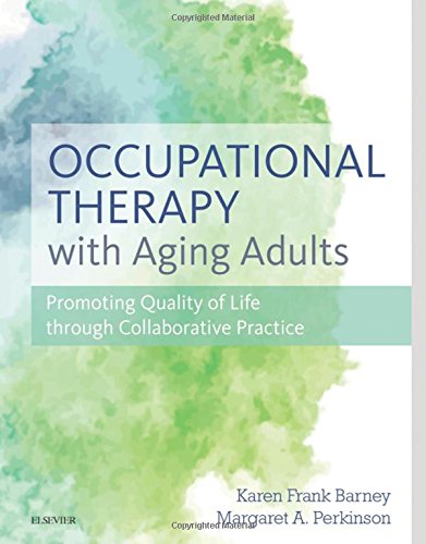 Occupational Therapy With Aging Adults 1st Edition Karen Frank Barney