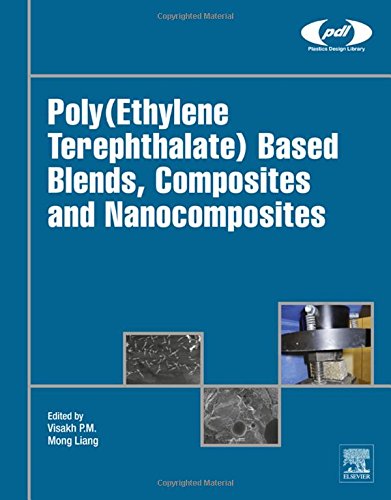 Polyethylene Terephthalate Based Blends Composites And Nanocomposites 1st Edition Liang