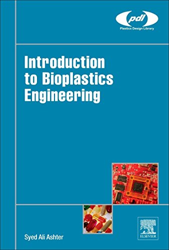 Introduction To Bioplastics Engineering 1st Edition Ashter Syed Ali